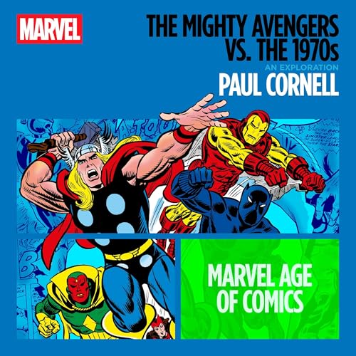 The Mighty Avengers vs. the 1970s