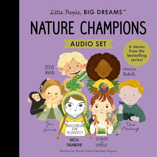 Little People, BIG DREAMS: Nature Champions by Maria Isabel Sanchez Vegara