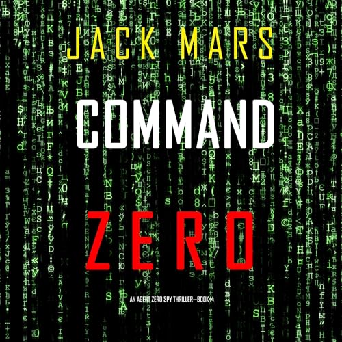 Command Zero by Jack Mars