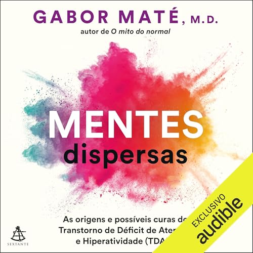 Mentes dispersas by Gabor Maté