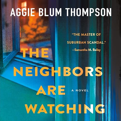 The Neighbors Are Watching