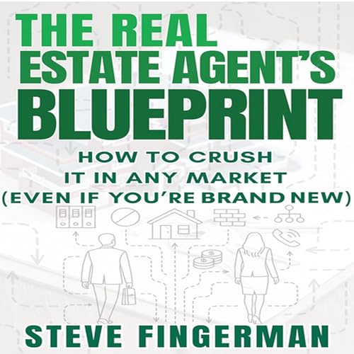 The Real Estate Agent’s Blueprint
