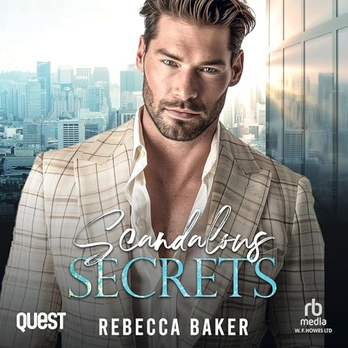 Scandalous Secrets by Rebecca Baker
