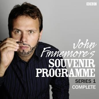John Finnemore’s Souvenir Programme: Series 1: The BBC Radio 4 comedy sketch show - John Finnemore