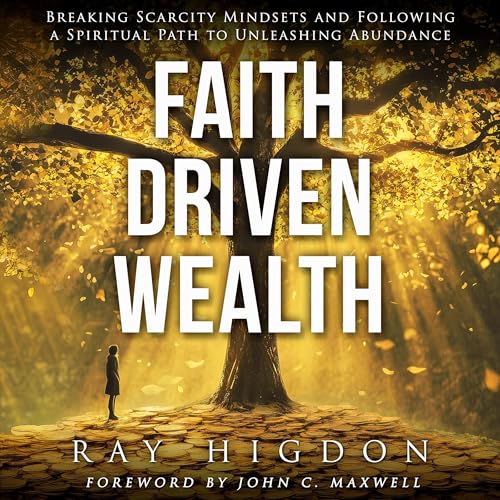 Faith Driven Wealth by Ray Higdon