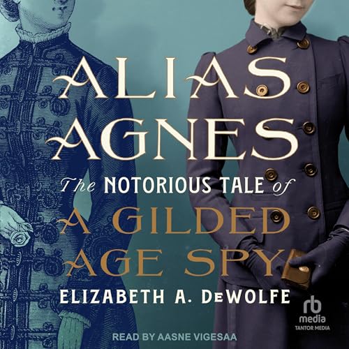 Alias Agnes by Elizabeth A. DeWolfe