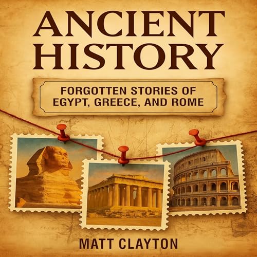 Ancient History by Matt Clayton
