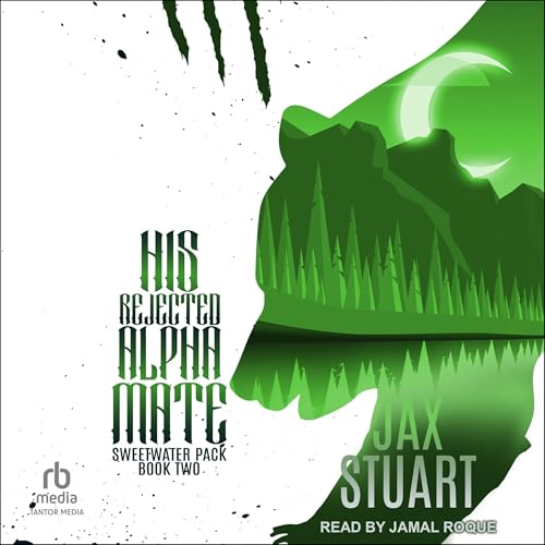 His Rejected Alpha Mate by Jax Stuart