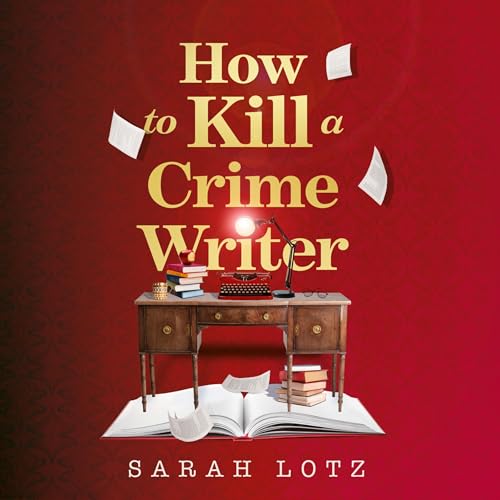 How to Kill a Crime Writer