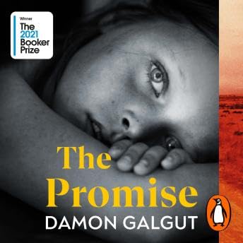 Promise: WINNER OF THE BOOKER PRIZE 2021 - Damon Galgut