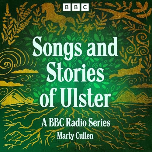 Songs and Stories of Ulster