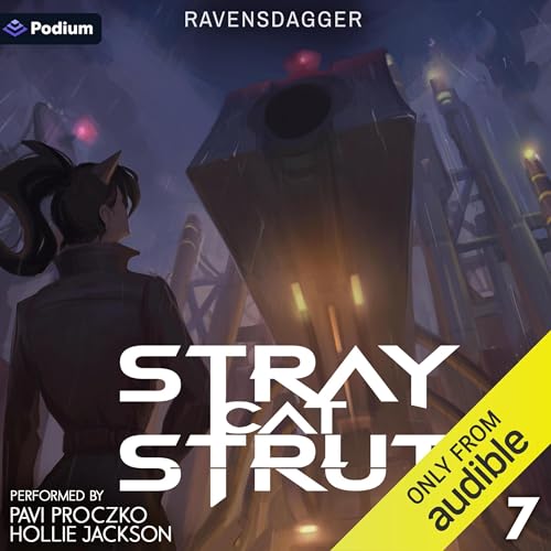 Stray Cat Strut 7: A Cyberpunk LitRPG