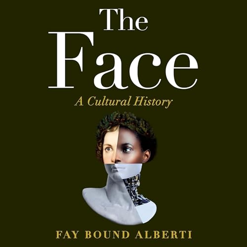 The Face by Fay Bound-Alberti