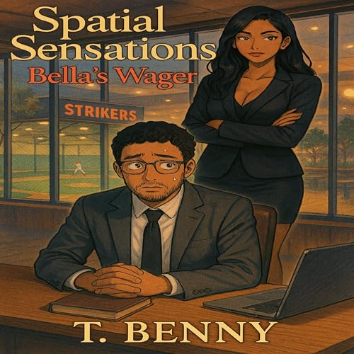 Spatial Sensations Bella's Wager