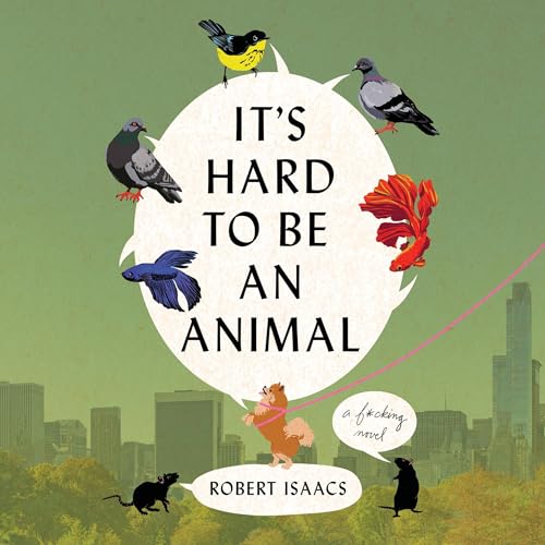 It's Hard to Be an Animal