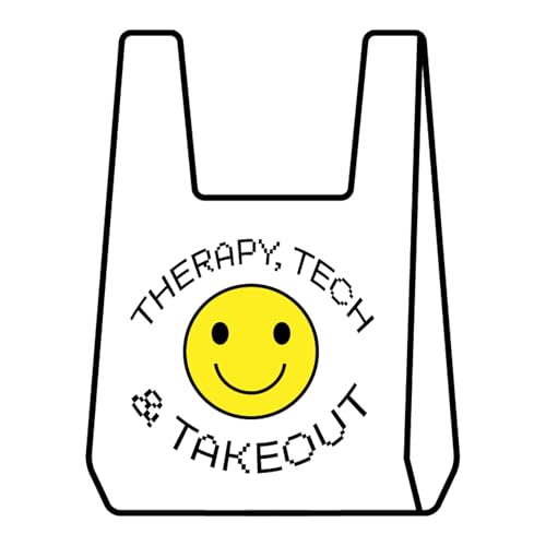 Therapy, Tech and Takeout by Jackie Toale and Toni Teixeira