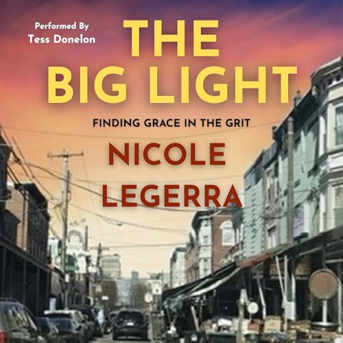 The Big Light by Nicole Legerra