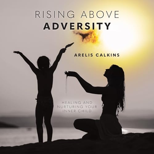 Rising Above Adversity