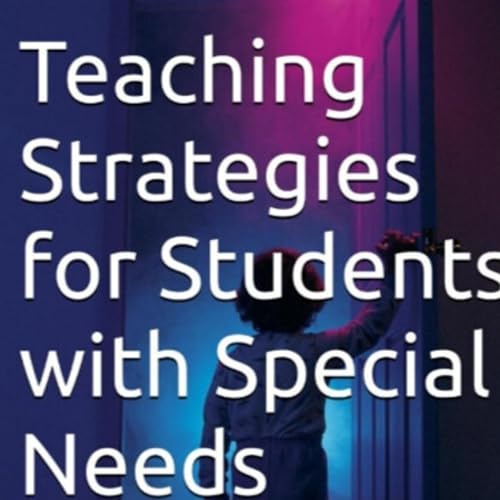 Teaching Strategies for Students with Special Needs by Sierra Finnie
