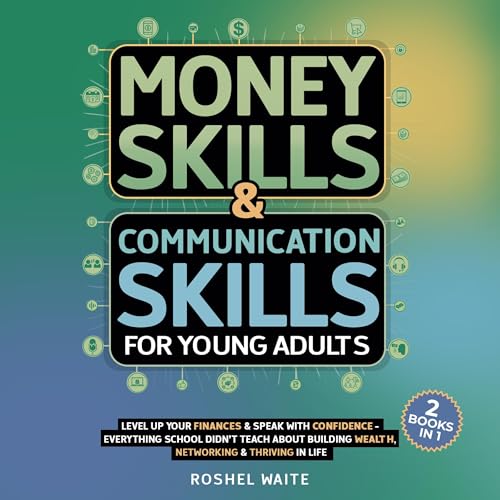 Money Skills & Communication Skills for Young Adults