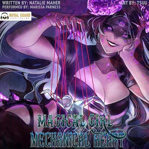 Magical Girl Mechanical Heart: Volume 1