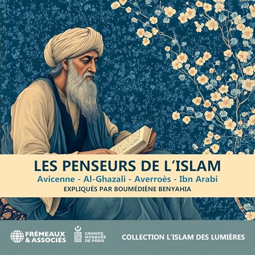 Les penseurs de l'Islam by Boumédienne Benyahia
