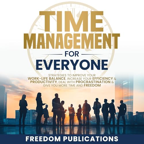 Time Management for Everyone