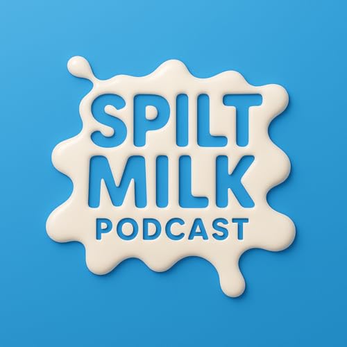 Spilt Milk Podcast by The Blumers