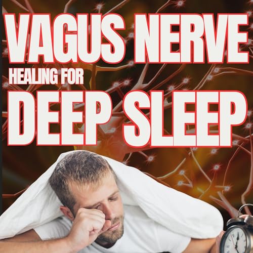 Vagus Nerve Healing for Deep Sleep by David Monroe-Keller