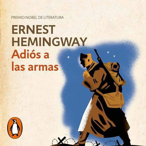 Adiós a las armas [A Farewell to Arms]