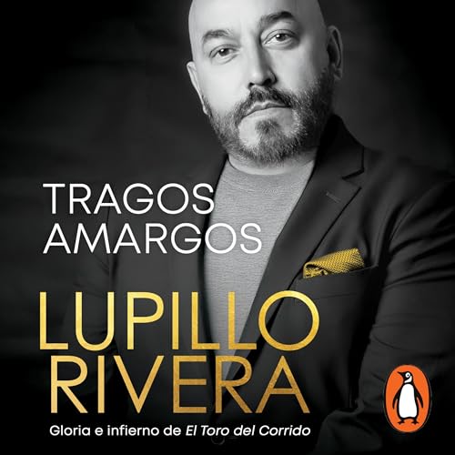 Tragos amargos [Bitter Moments] by Lupillo Rivera