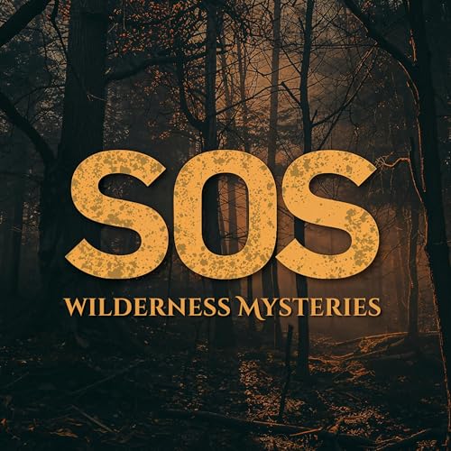 SOS - Wilderness Mysteries by Kyle Hates Hiking