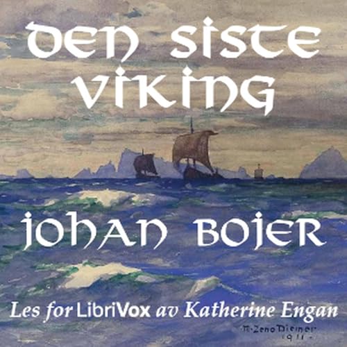 Den Siste Viking by Johan Bojer (Norwegian). by AudioBooks