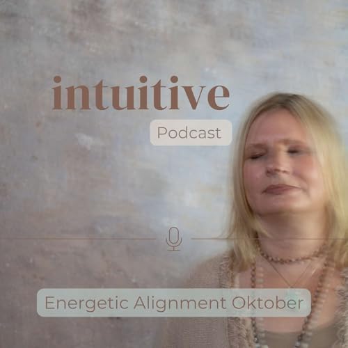 Energetic Alignment Oktober 2025 by Unknown