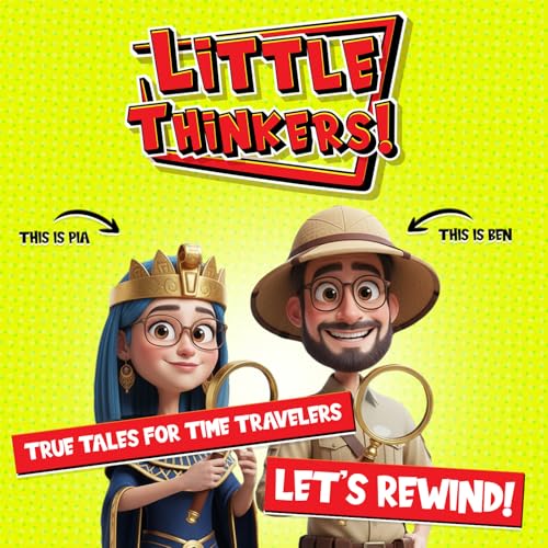 Let's Rewind! - Heroes Who Changed Everything - Little Thinkers!