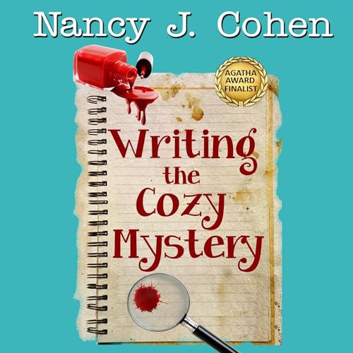 Writing the Cozy Mystery: Expanded Second Edition by Nancy J. Cohen