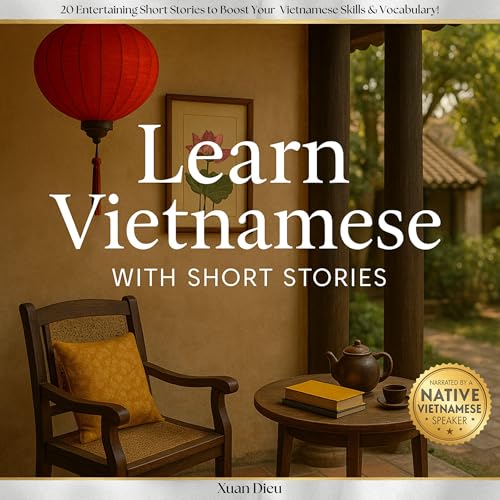 Learn Vietnamese with Short Stories by Xuan Dieu