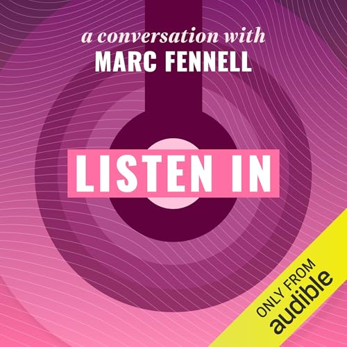 Listen In: A Conversation with Marc Fennell