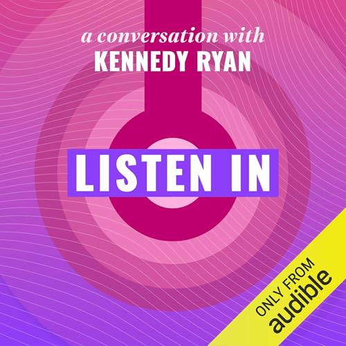 Listen In: A Conversation with Kennedy Ryan