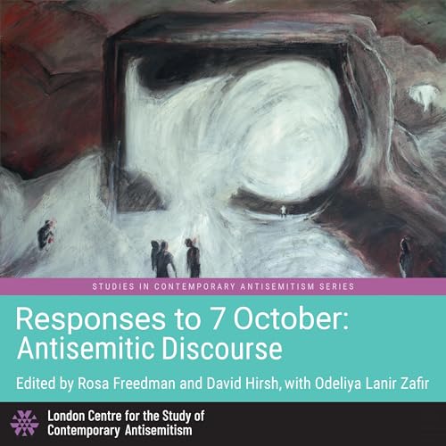 Responses to 7 October: Antisemitic Discourse