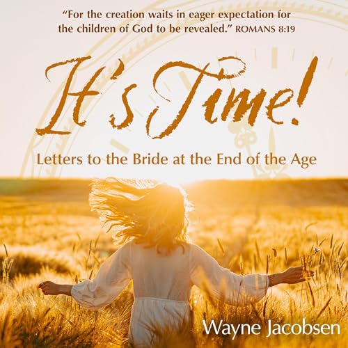 It's Time! by Wayne Jacobsen