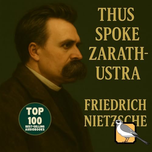 Thus Spoke Zarathustra [Gold Edition] by Friedrich Nietzsche