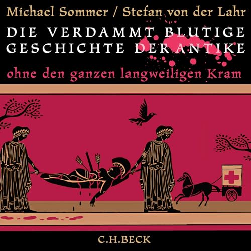 Die verdammt blutige Geschichte der Antike