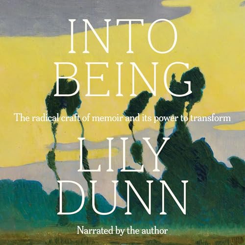 Into Being by Lily Dunn