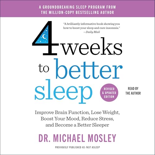 4 Weeks to Better Sleep