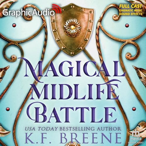 Magical Midlife Battle [Dramatized Adaptation] by K.F. Breene