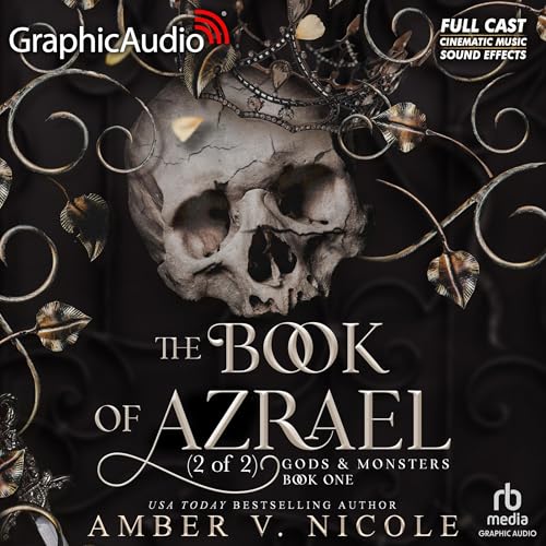 The Book of Azrael (Part 2 of 2) (Dramatized Adaptation)