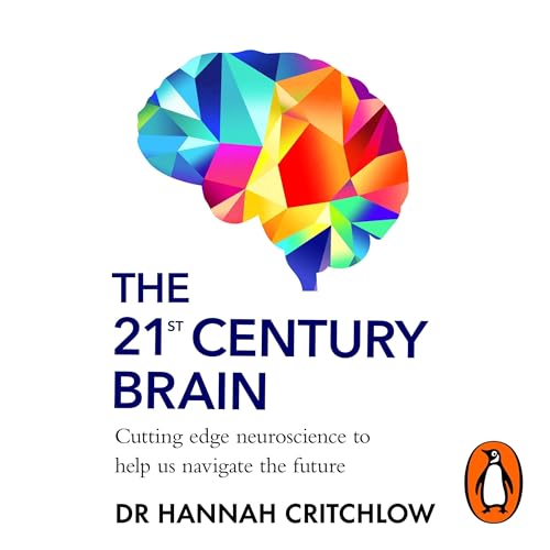The 21st Century Brain by Hannah Critchlow