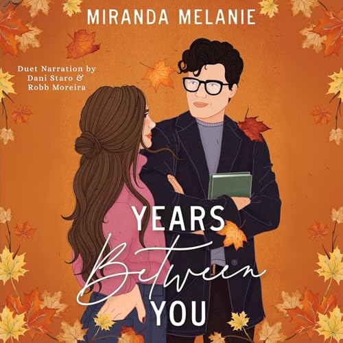 Years Between You by Miranda Melanie