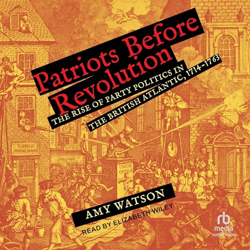 Patriots Before Revolution by Amy Watson